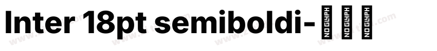Inter 18pt semiboldi字体转换